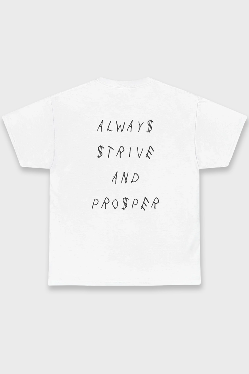 STRIVE AND PROSPER TEE